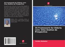 Buchcover von 3S Framework for Elderly care: Uma Análise de Prospectiva