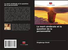 Bookcover of La mort cérébrale et la question de la personnalité