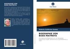 Bookcover of BIOGRAPHIE VON BUDA MAITREYA