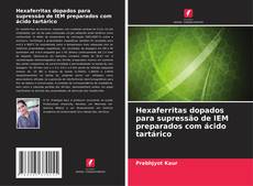 Обложка Hexaferritas dopados para supressão de IEM preparados com ácido tartárico