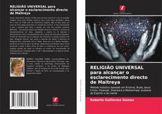 Buchcover von RELIGIÃO UNIVERSAL para alcançar o esclarecimento directo de Maitreya