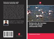 Bookcover of Detecção de bordas multi-resolução utilizando PSO