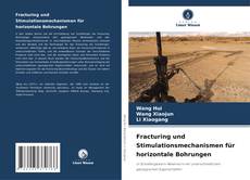 Capa do livro de Fracturing und Stimulationsmechanismen für horizontale Bohrungen 