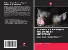 Bookcover of Influência do alojamento para suínos de acabamento