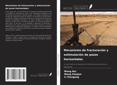 Buchcover von Mecanismo de fracturación y estimulación de pozos horizontales
