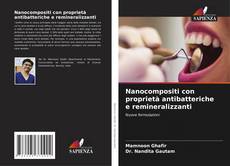 Portada del libro de Nanocompositi con proprietà antibatteriche e remineralizzanti