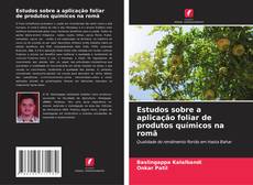 Обложка Estudos sobre a aplicação foliar de produtos químicos na romã