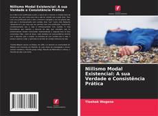 Capa do livro de Niilismo Modal Existencial: A sua Verdade e Consistência Prática 