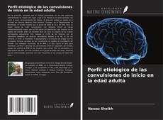 Buchcover von Perfil etiológico de las convulsiones de inicio en la edad adulta