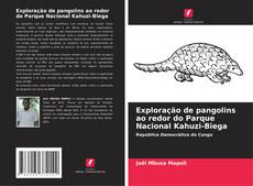 Capa do livro de Exploração de pangolins ao redor do Parque Nacional Kahuzi-Biega 