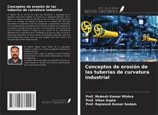 Conceptos de erosión de las tuberías de curvatura industrial kitap kapağı