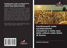 Bookcover of Cambiamenti nelle caratteristiche climatiche e nella resa delle colture nello Stato di Kwara