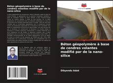 Bookcover of Béton géopolymère à base de cendres volantes modifié par de la nano-silice