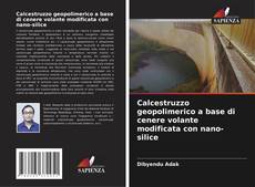 Buchcover von Calcestruzzo geopolimerico a base di cenere volante modificata con nano-silice