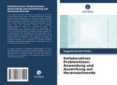 Couverture de Kollaboratives Problemlösen: Anwendung und Auswirkung auf Heranwachsende