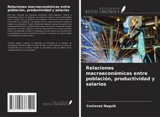 Capa do livro de Relaciones macroeconómicas entre población, productividad y salarios 