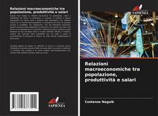 Buchcover von Relazioni macroeconomiche tra popolazione, produttività e salari