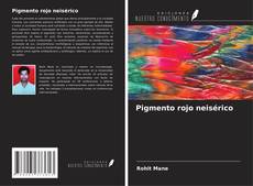 Bookcover of Pigmento rojo neisérico