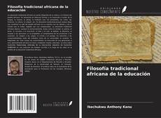 Couverture de Filosofía tradicional africana de la educación