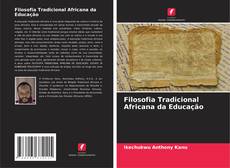 Buchcover von Filosofia Tradicional Africana da Educação