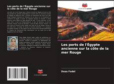 Buchcover von Les ports de l'Égypte ancienne sur la côte de la mer Rouge
