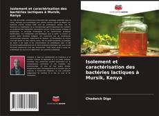 Bookcover of Isolement et caractérisation des bactéries lactiques à Mursik, Kenya