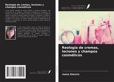Capa do livro de Reología de cremas, lociones y champús cosméticos 