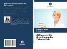 Okklusion: Die Grundlagen der Zahnmedizin kitap kapağı