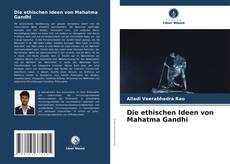 Die ethischen Ideen von Mahatma Gandhi kitap kapağı