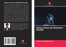 Capa do livro de Ideias éticas de Mahatma Gandhi 