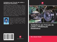 Buchcover von Soldadura por Fricção de Latão e Modelação Estatística