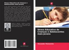 Stress Educativo de Crianças e Adolescentes mais Jovens kitap kapağı