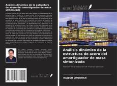 Bookcover of Análisis dinámico de la estructura de acero del amortiguador de masa sintonizado