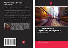 Buchcover von City Dynamics - Expressão Fotográfica