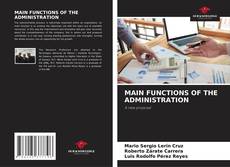 Copertina di MAIN FUNCTIONS OF THE ADMINISTRATION