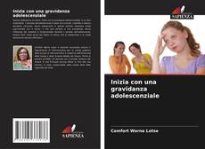 Bookcover of Inizia con una gravidanza adolescenziale