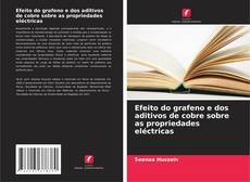 Buchcover von Efeito do grafeno e dos aditivos de cobre sobre as propriedades eléctricas
