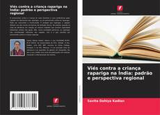 Buchcover von Viés contra a criança rapariga na Índia: padrão e perspectiva regional