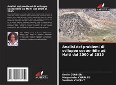 Buchcover von Analisi dei problemi di sviluppo sostenibile ad Haiti dal 2000 al 2015