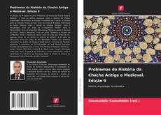 Обложка Problemas da História da Chacha Antiga e Medieval. Edição 9