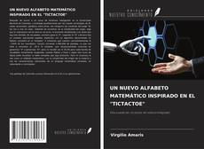 UN NUEVO ALFABETO MATEMÁTICO INSPIRADO EN EL "TICTACTOE"的封面