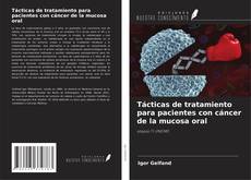 Buchcover von Tácticas de tratamiento para pacientes con cáncer de la mucosa oral