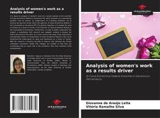 Copertina di Analysis of women's work as a results driver