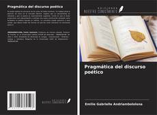 Bookcover of Pragmática del discurso poético