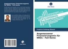 Angemessener Finanzierungsmix für NROs - Fall Kenia kitap kapağı