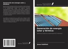Generación de energía solar y térmica:的封面