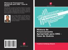 Bookcover of Mistura de Financiamento Apropriado para ONG - Caso do Quénia