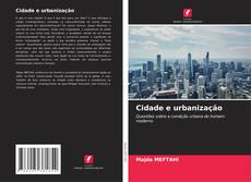 Bookcover of Cidade e urbanização