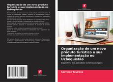 Borítókép a  Organização de um novo produto turístico e sua implementação no Uzbequistão - hoz