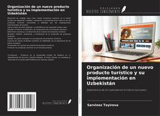 Buchcover von Organización de un nuevo producto turístico y su implementación en Uzbekistán